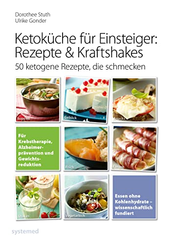 Ketoküche für Einsteiger: Rezepte & Kraftshakes: 50 ketogene Rezepte, die schmecken von riva Verlag